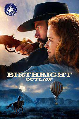 亡命之徒BirthrightOutlaw